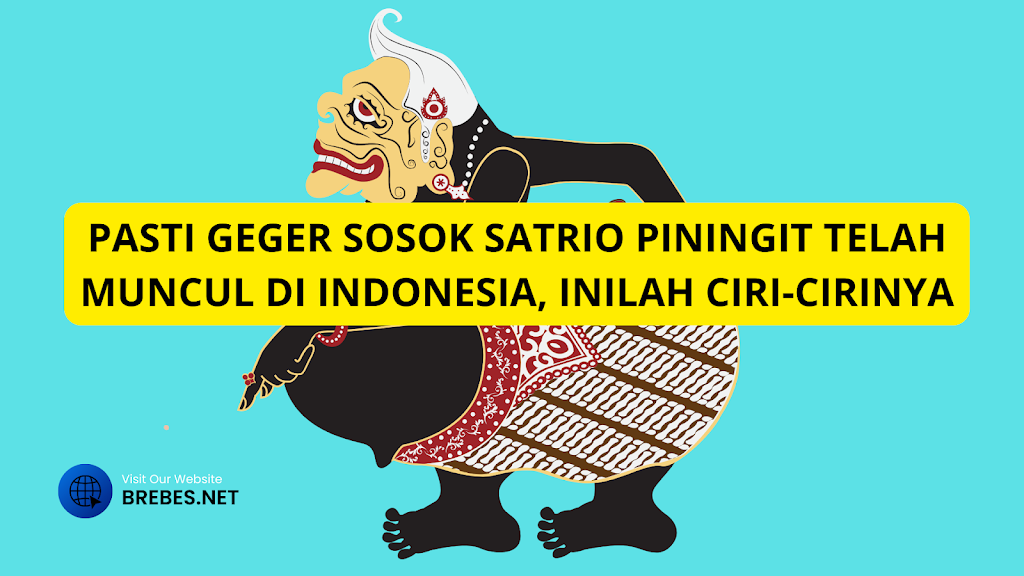 PASTI GEGER SOSOK SATRIO PININGIT TELAH MUNCUL DI INDONESIA, INILAH CIRI-CIRINYA