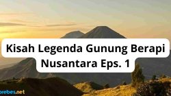 Kisah Legenda Gunung Berapi Nusantara Eps. 1