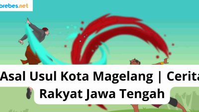 Asal Usul Kota Magelang | Cerita Rakyat Jawa Tengah