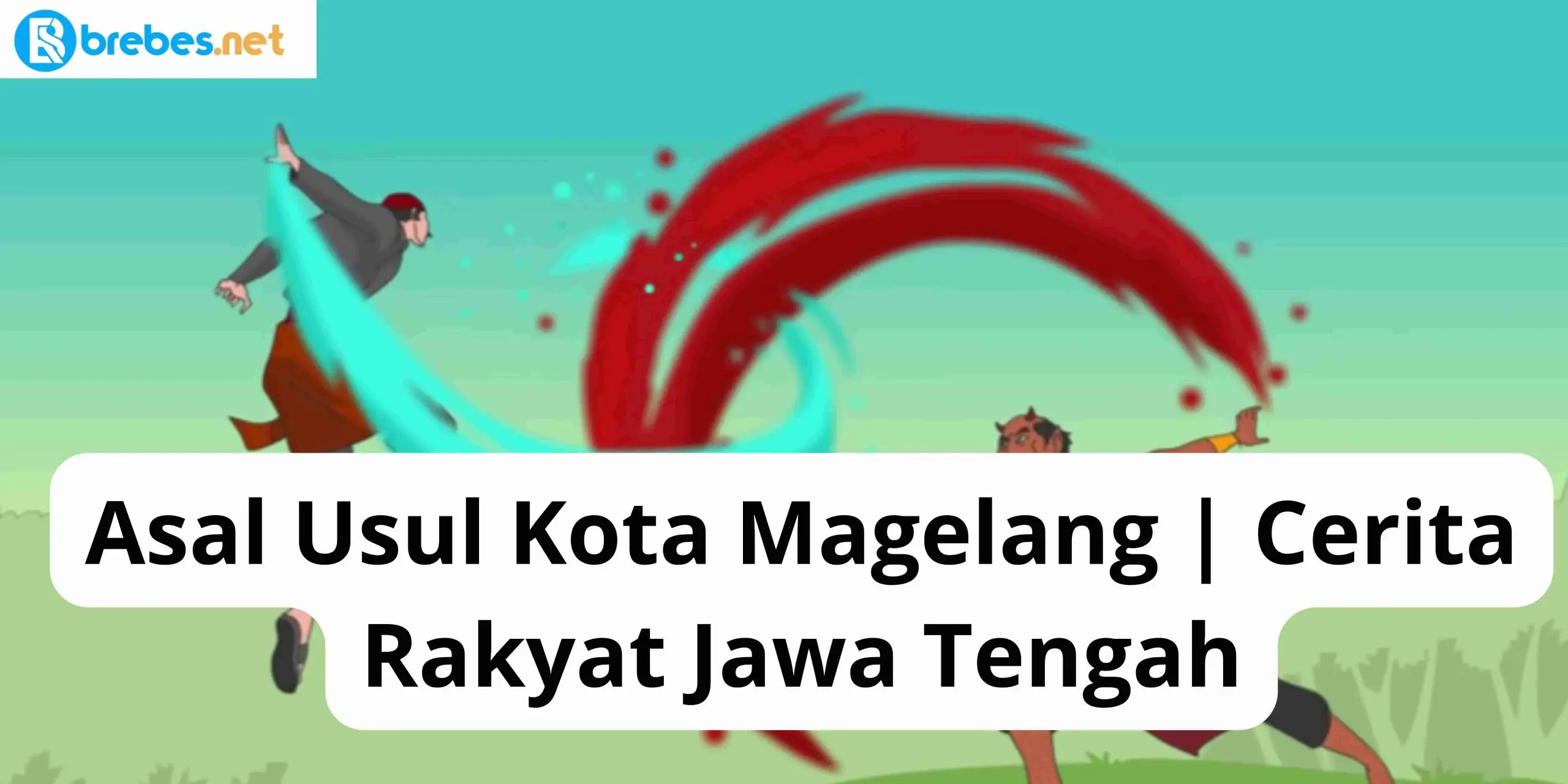 Asal Usul Kota Magelang | Cerita Rakyat Jawa Tengah