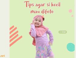 Inilah Tips Agar Si Kecil Mau Diajak Foto Bersama