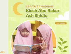 Kisah Abu Bakar Ash-Siddiq Penuh Inspirasi