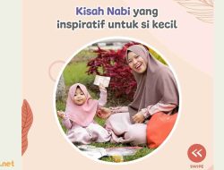 7 Kisah Nabi yang Inspiratif untuk Si Kecil