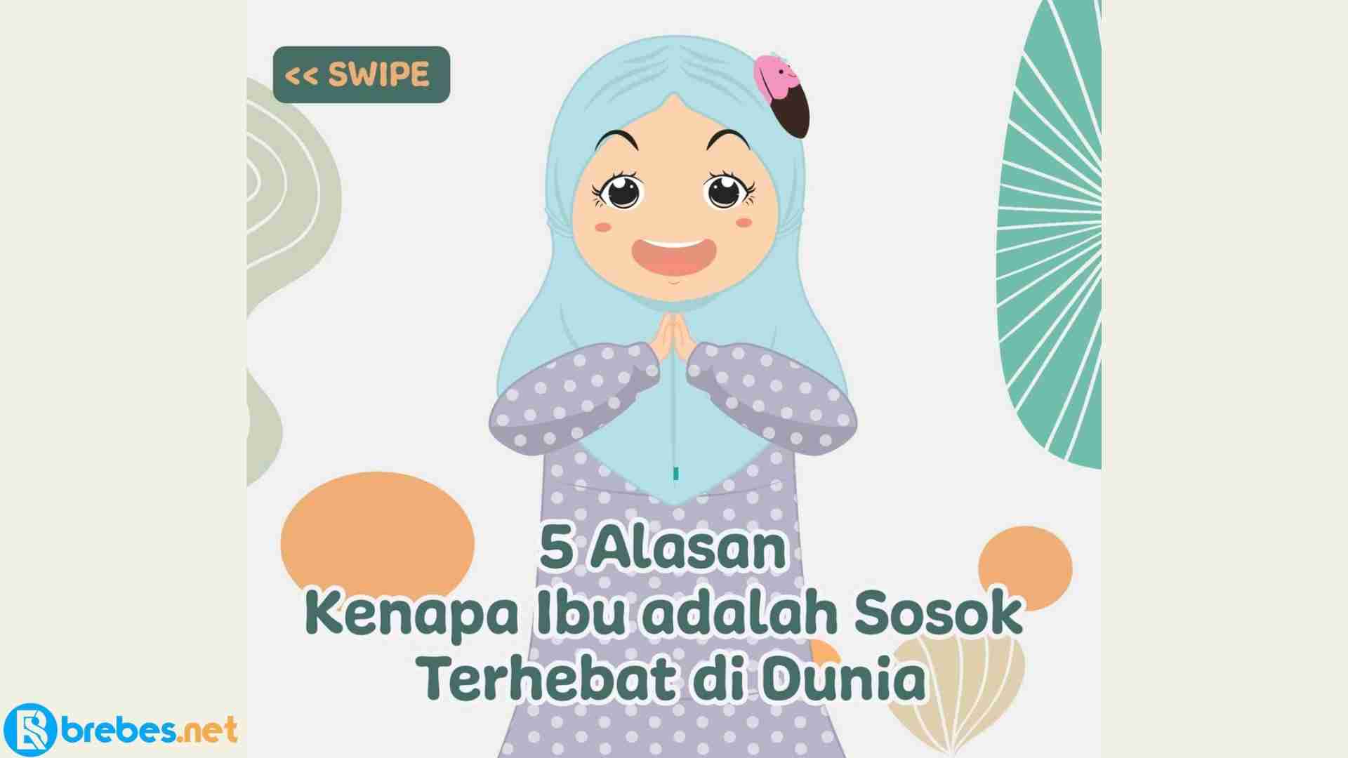 5 alasan kenapa ibu adalah sosok terhebat di dunia