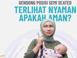Gendong Posisi Semi Seated Apakah Aman? Ini Penjelasannya
